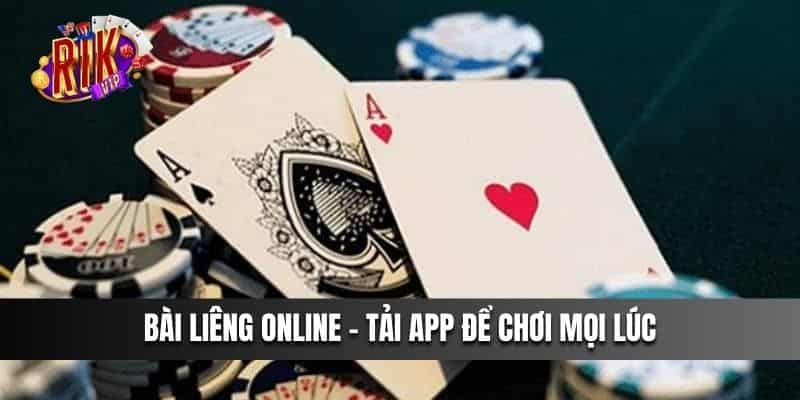 Bài Liêng Online - Tải app để chơi mọi lúc