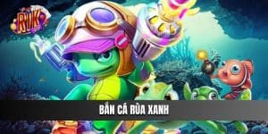 Bắn Cá Rùa Xanh