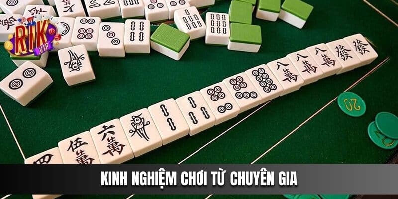 Kinh nghiệm chơi từ chuyên gia