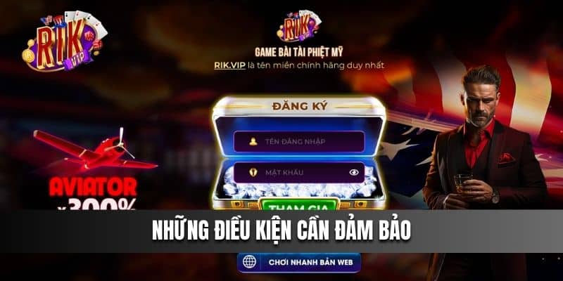 Những Điều Kiện Cần Đảm Bảo Khi Hội Viên Tạo Nick Game